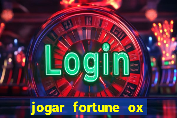 jogar fortune ox demo gratis